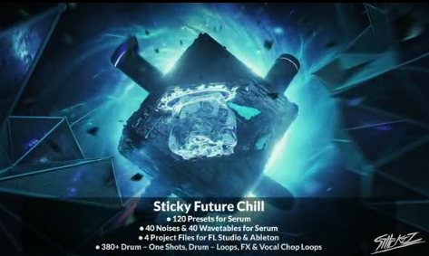 StiickzZ Sticky Future Chill WAV XFER RECORDS SERUM ABLETON LiVE FL STUDiO TEMPLATE-DISCOVER