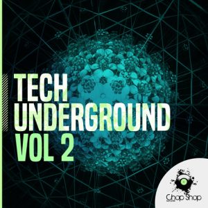 [Tech House风格采样包]Chop Shop Samples Tech Underground Vol 2 WAV